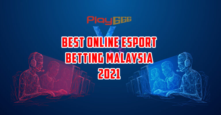 online esport betting malaysia