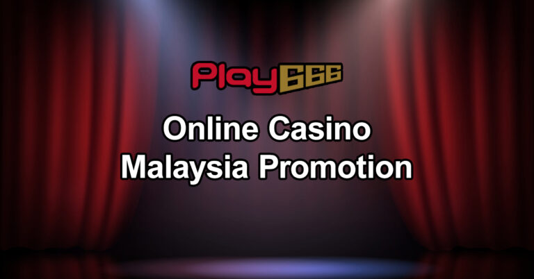 Online Casino Malaysia Promotion