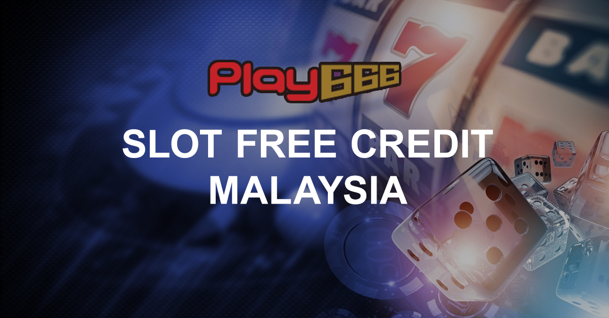 Slot Free Credit