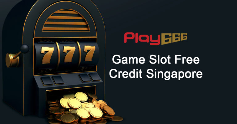 game slot free credit singapore