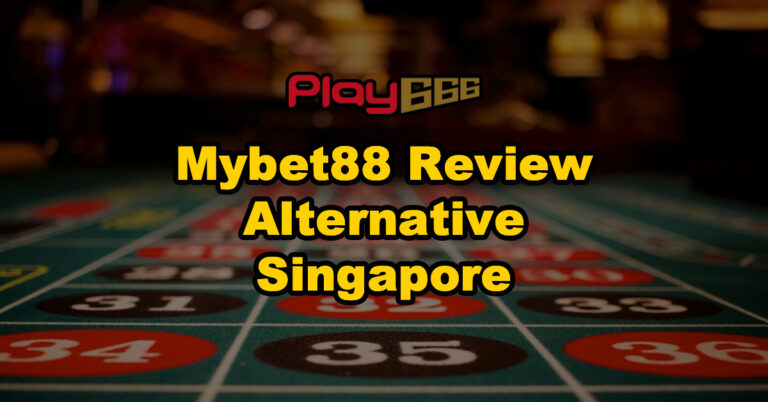 mybet88 Singapore