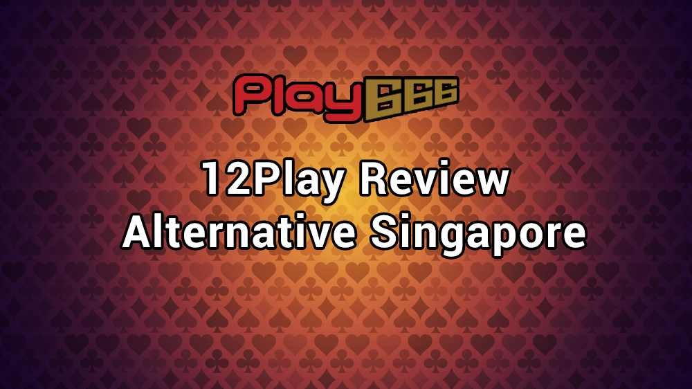 12Play Singapore