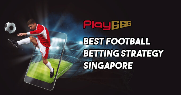 football betting strategy singapore