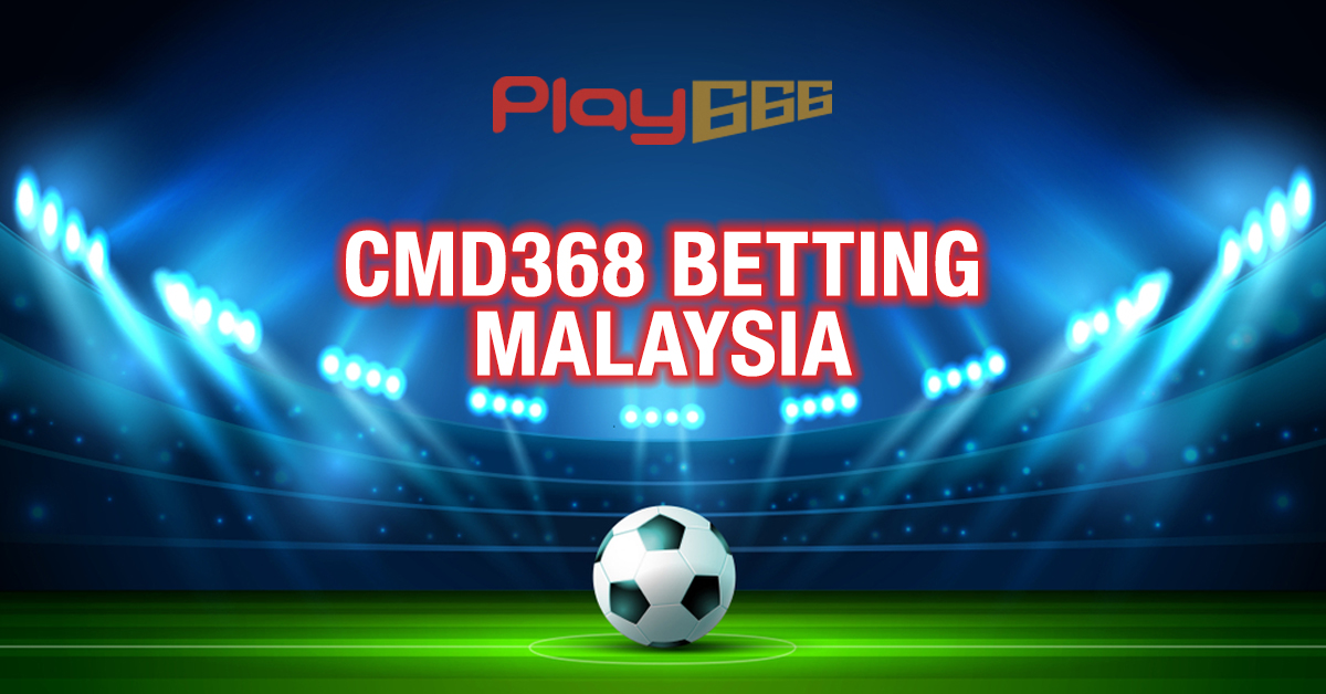 cmd368 betting malaysia