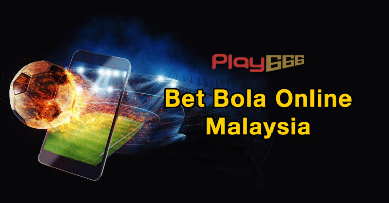 Bet Bola Online Malaysia