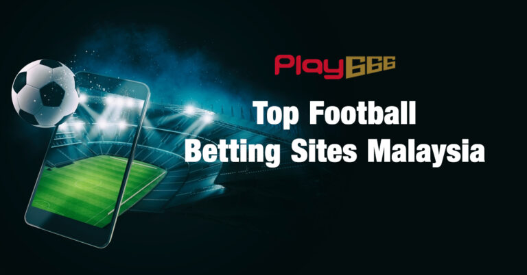 top football betting sites malaysia